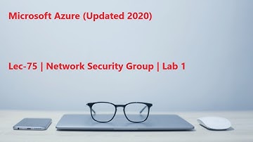 Lec-75 Azure in Hindi 103 & 104 - Network Security Group - Lab 1