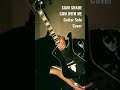 SIAM SHADE / CUM WITH ME Guitar Solo Cover