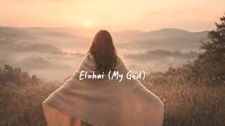 Elohai (My God) – Tailah, Shai Sol, Diane Janbakhsh ft. Yaron Cherniak |(Hebrew, English, Spanish)