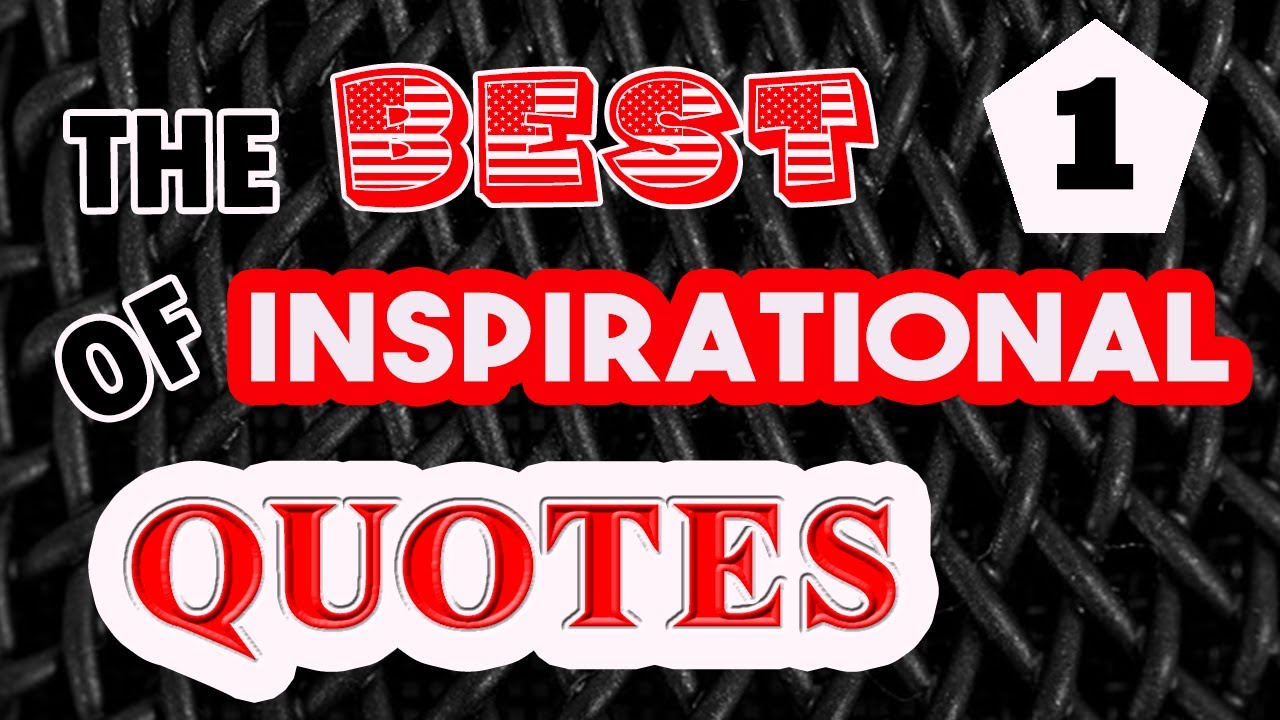 12 SHORT INSPIRATIONAL & MOTIVATIONAL QUOTES #1 - YouTube