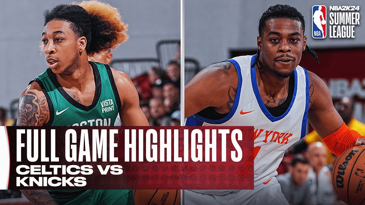 CELTICS vs KNICKS NBA SUMMER LEAGUE FULL GAME HIGHLIGHTS