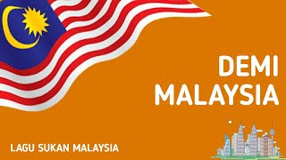 Demi Malaysia (Olimpik Tokyo 2020) | Lagu Sukan Malaysia