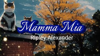 Mamma Mia (Lyrics)-Ripley Alexander | Australian Idol 2024