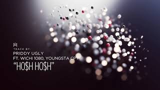Priddy Ugly - HO$h HO$h Ft. Youngsta CPT, Wichi 1080 | [Rap] #Mvanakasi