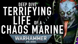 Chaos Space Marine Deep Dive , The Terrifying Life of Traitor Spacemarines in Warhammer 40K #wh40k