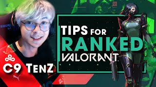 How to RANK UP in VALORANT - Beginner's Guide | Quick Tips from NA's First Radiant C9 TenZ