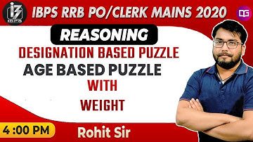 4 PM - Designation Based & AGE Based Puzzle | IBPS RRB PO/Clerk Mains 2020 | Rohit Sir Reasoning