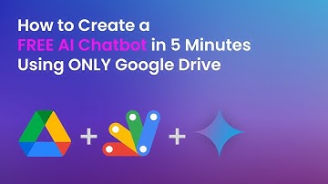 How to Create a FREE AI Chatbot in 5 Minutes Using Only Google Drive