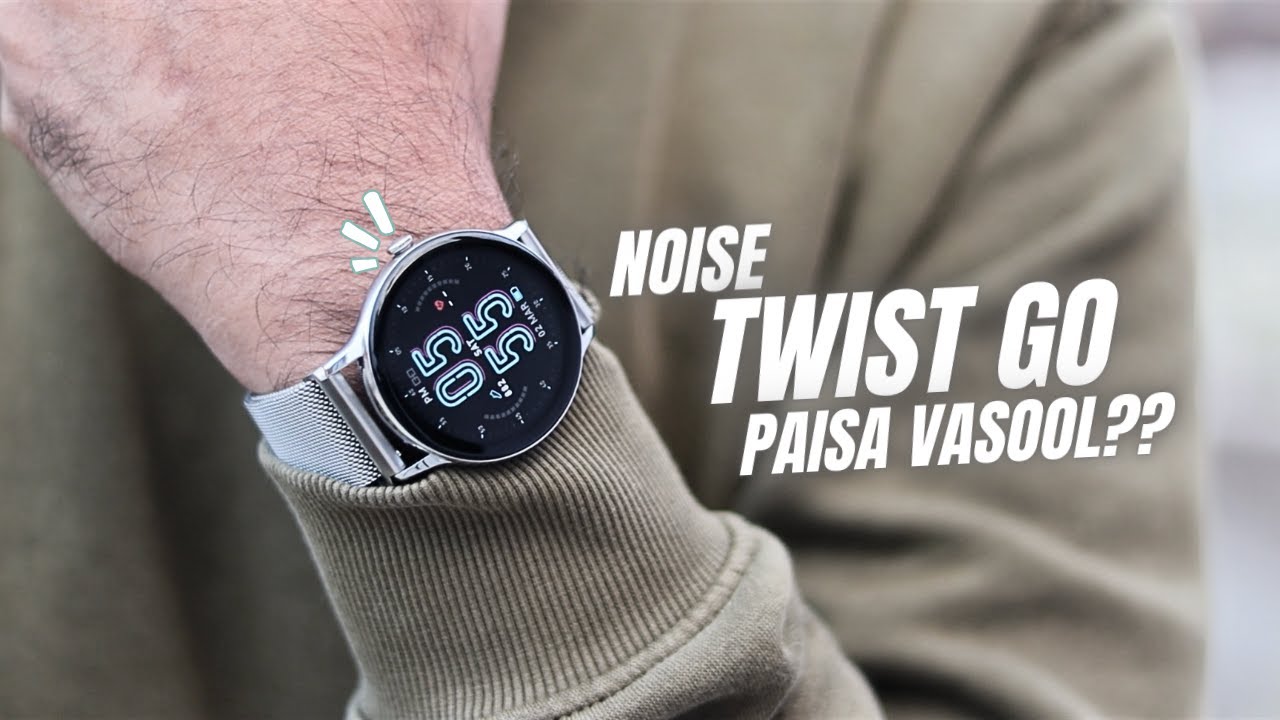 Noise Twist Go Smart Watch Unboxing & Review | Best Premium Calling ...