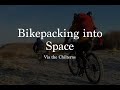 Bikepacking into Space, via the Chilterns