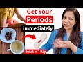 Get Your Periods Flowing in 1 Day! | Home Remedies for Irregular Cycles
