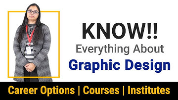 Graphic Design - Career Options, Courses and Best Institute to Join