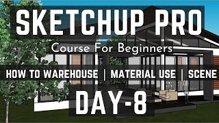 How to Use 3D Warehouse in Sketchup | Warehouse detail Tutorial | Scene