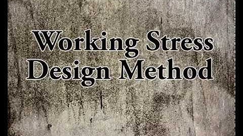 Design of Concrete Structures and Working Stress Design of Beams Working Stress Design Method Dr M C