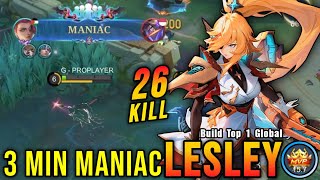 3 Minutes MANIAC!! Finally Best Item for Lesley Insane 26 Kills!! - Build Top 1 Global Lesley ~ MLBB