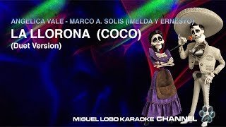 Angélica Vale, Marco Antonio Solís - La Llorona (De “Coco”/KARAOKE) Miguel Lobo