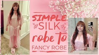 Simple Satin / Silk Robe into Fancy  Robe , DIY Bridal Party Robe