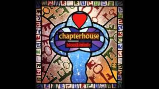 Video thumbnail of "Chapterhouse - Summer's Gone"