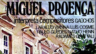 Miguel Proença Interpreta Compositores Gaúchos