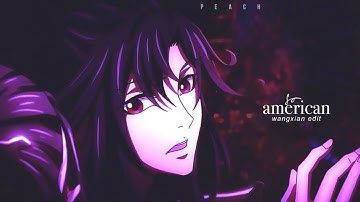 WangXian | So American | Mo Dao Zu Shi | Edit