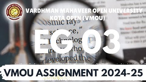 Eg 03 vmou assignment | Ba 2nd year English literature assignment vmou | vmou eg03 assignment