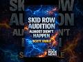 Skid Row Audition Almost Didn’t Happen | Scott Smile Reveals the Real Story