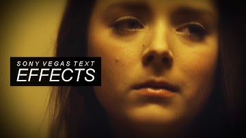 ✦ Sony Vegas Tutorial #3 | Text Effects
