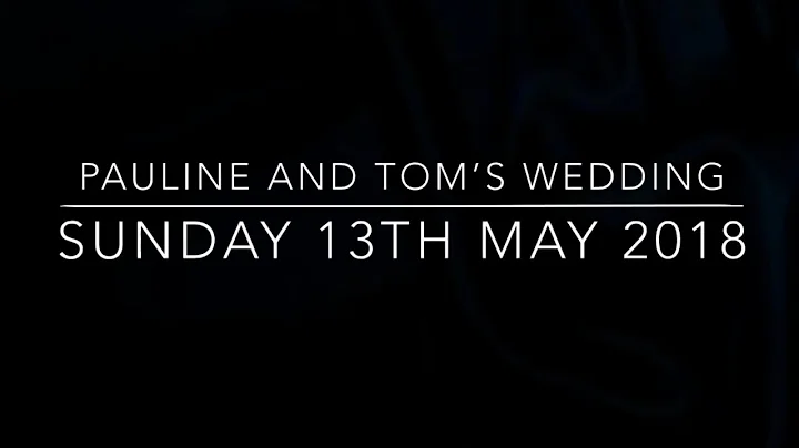Pauline and Toms Wedding 2018