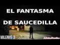 Milenio 3 - El fantasma de Saucedilla