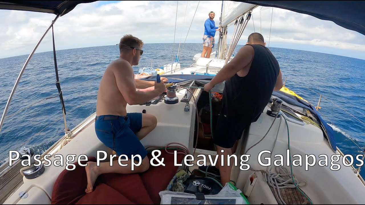 Ep. 85 – Passage Prep and Leaving Galapagos