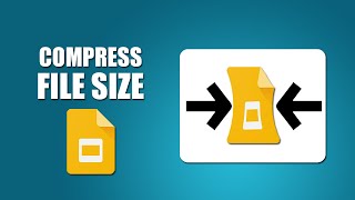 How to compress google slides file size