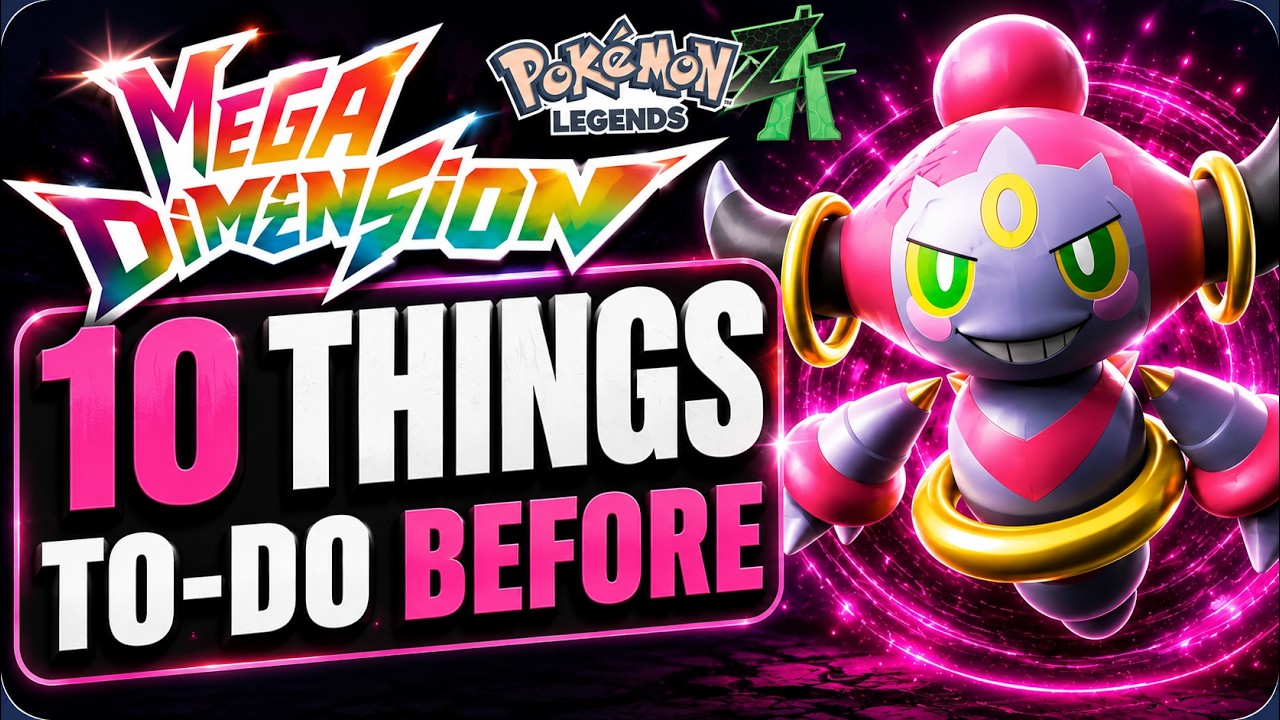 10 Things You MUST Do Before Pokémon Legends Z-A Mega Dimension DLC Drops!