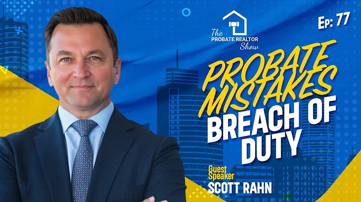 Breach of Fiduciary Duty: Top Probate Mistakes and How to Avoid Them