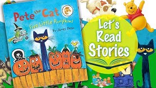 Pete the Cat: Five Little Pumpkins - Halloween Story for Children - Kids Books