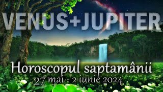 E BINE! 🌼 Horoscop 27 MAI - 2 IUNIE 2024 + INTRO 🌼 Horoscope May 27 - June 2 🌸 Astrolog Acvaria