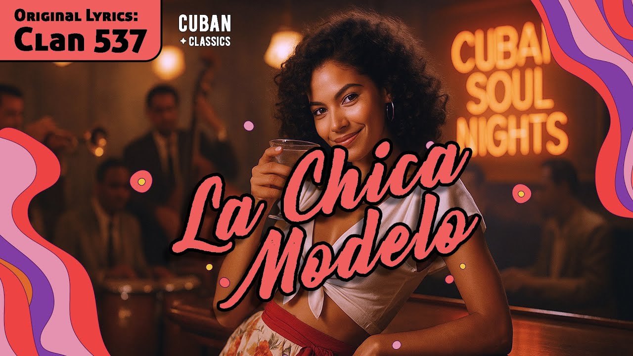 La Chica Modelo – (Lyrics by Clan 537) - POP-Soul Cover [NEW VERSION]