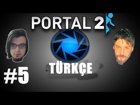 Portal 2 Türkçe Co-op | Einstein Kafalar | Bölüm 5