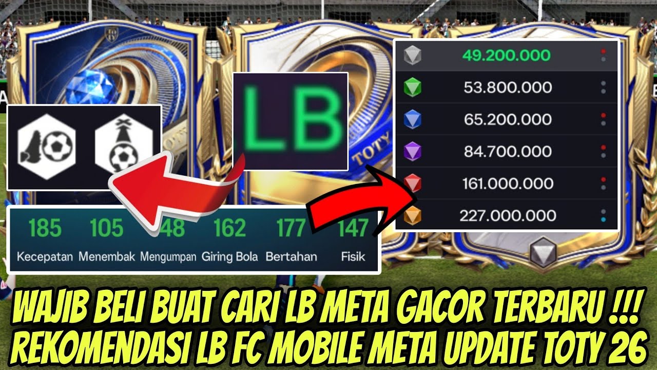 WAJIB BELI LB UPDATE TOTY! REKOMENDASI LB FC MOBILE META CHEAP BEAST TOTY 26 TERBAIK! • FC MOBILE‼️
