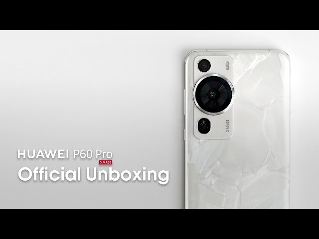 HUAWEI P60 Pro - Official Unboxing class=