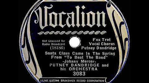 1935 Putney Dandridge - Santa Claus Came In The Spring (Putney Dandridge, vocal)