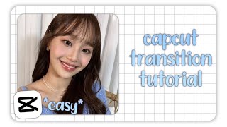 CapCut EASY transition TUTORIAL! 2/8 | tutsbygia