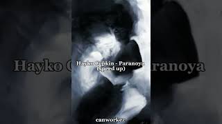 Hayko Cepkin - Paranoya (speed up) *sözleri açıklamada* |canworkez Resimi