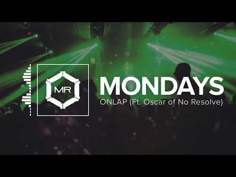 onlap-ft.-oscar-of-no-resolve---mondays-[hd]