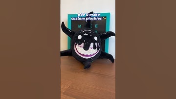 pov: u make custom plushies for a living