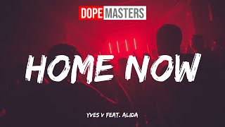Yves V feat. Alida - Home Now () Resimi