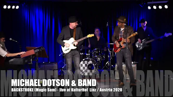BACKSTROKE - Michael Dotson & Band - KulturHof Lin...