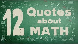 12 Math Quotes - Inspiring quotes about mathematics