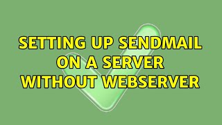 Celebrity Ubuntu: Setting up sendmail on a server without webserver Net Worth