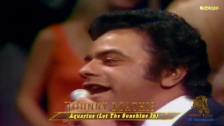 Johnny Mathis - Aquarius (Let The Sunshine In)