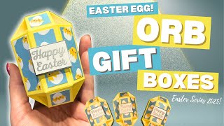 Faceted Orb Gift Boxes | Easter Egg Gift Ideas | No Dies Needed!!!
